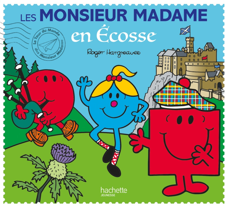 Les Monsieur Madame en Ecosse - Hargreaves Adam - HACHETTE JEUN.