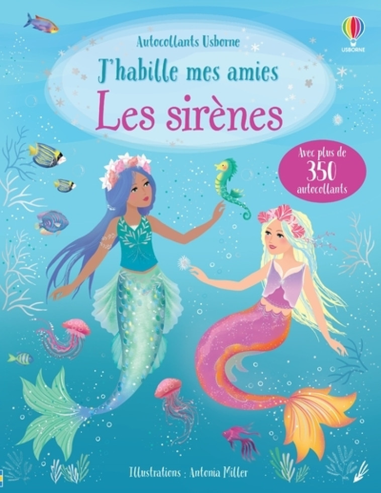 J'habille mes amies - Les sirènes - Dès 5 ans - Watt Fiona, Miller Antonia, Furst Johanna, Duran Véronique - USBORNE