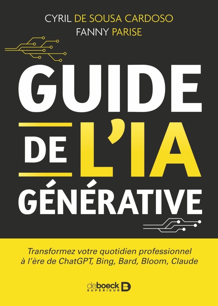 Guide de l’IA générative - de Sousa Cardoso Cyril, Parise Fanny - DE BOECK SUP