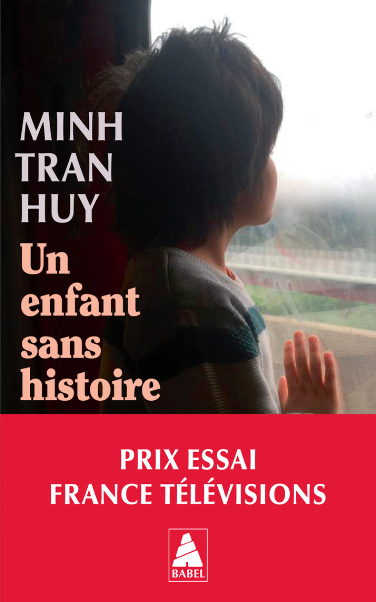 Un enfant sans histoire - Tran Huy Minh - ACTES SUD