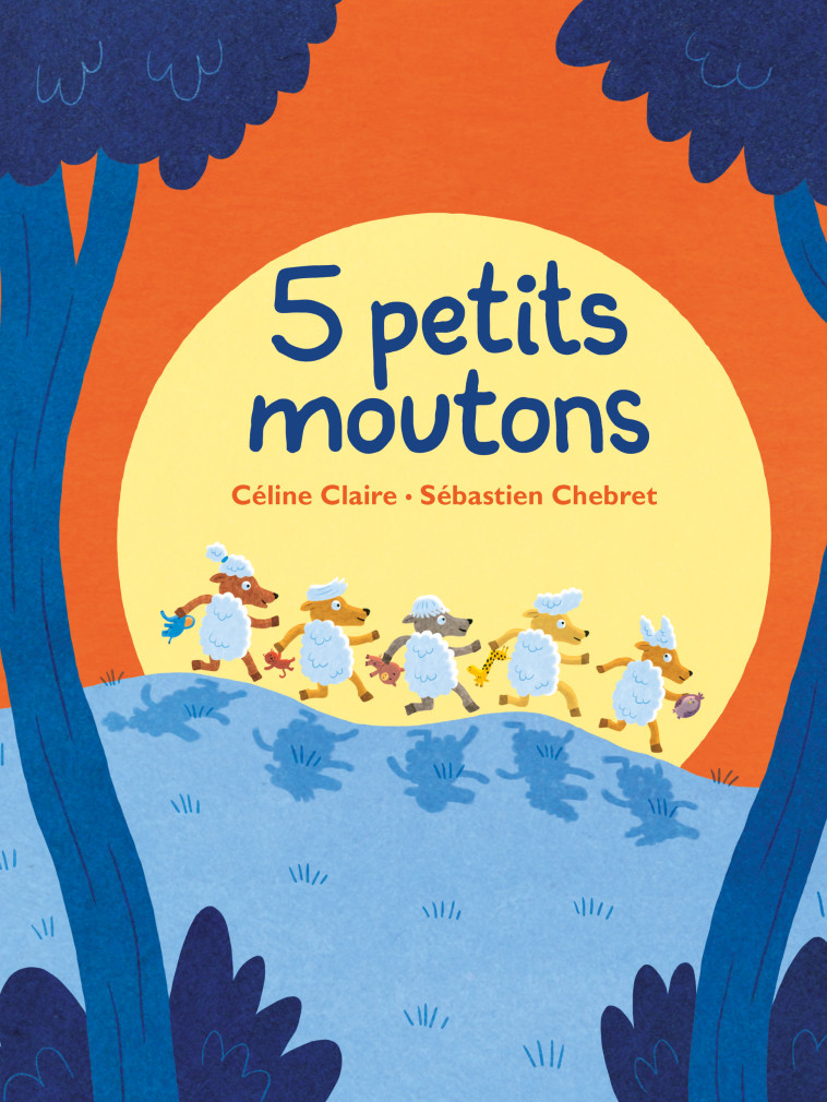 5 petits moutons - Chebret  Sébastien , Claire Céline, Chebret Sébastien - EDL