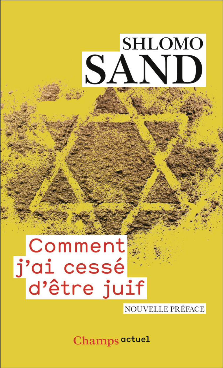 Comment j'ai cessé d'être juif - Sand Shlomo, Bilis Michel - FLAMMARION