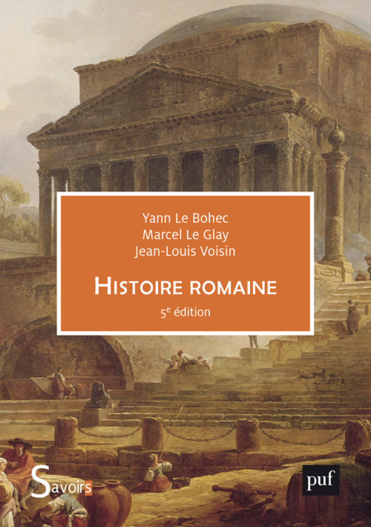 Histoire romaine - Voisin Jean-Louis, Le Glay Marcel, Le Bohec Yann - PUF