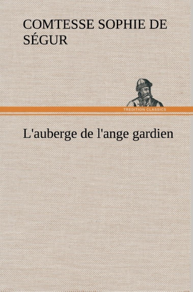 L'auberge de l'ange gardien - Ségur Comtesse de Sophie - TREDITION