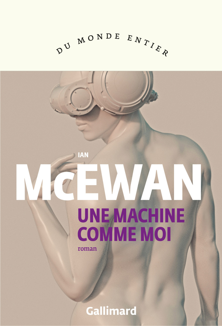 Une machine comme moi - McEwan Ian, Camus-Pichon France - GALLIMARD