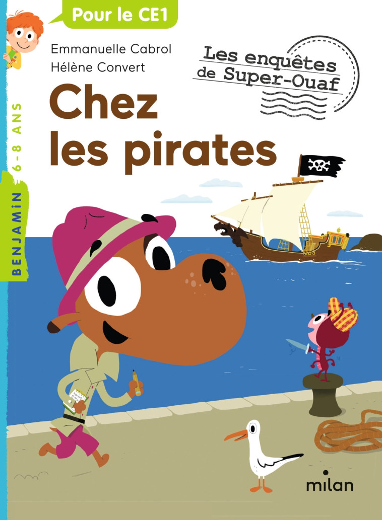 Les enquêtes de Super-Ouaf, Tome 08 - Guérineau Stéphanie, Convert Hélène, Choux Nathalie, Cabrol Emmanuelle - MILAN