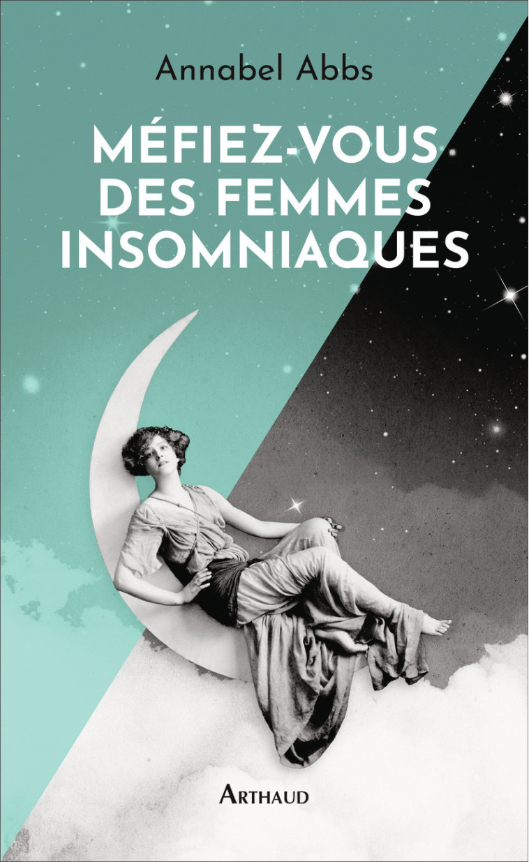 Méfiez-vous des femmes insomniaques - Abbs Annabel - ARTHAUD