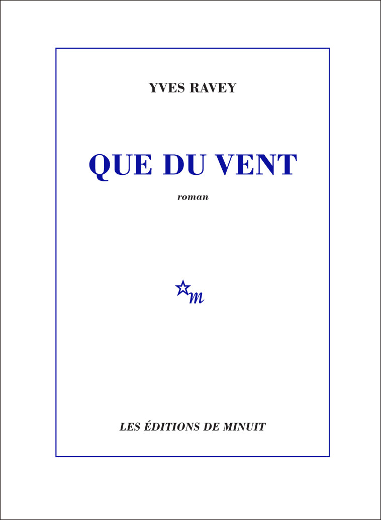 Que du vent - Yves Ravey - MINUIT