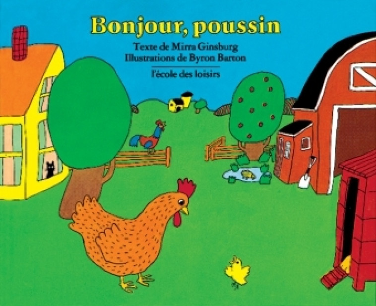 bonjour poussin - Mirra GINSBURG, BYRON BARTON - EDL