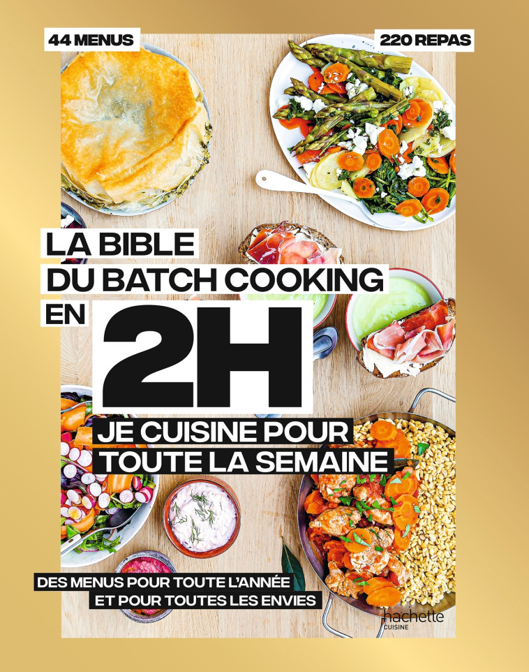 La bible du batchcooking En 2H je cuisine pour toute la semaine -   - HACHETTE PRAT