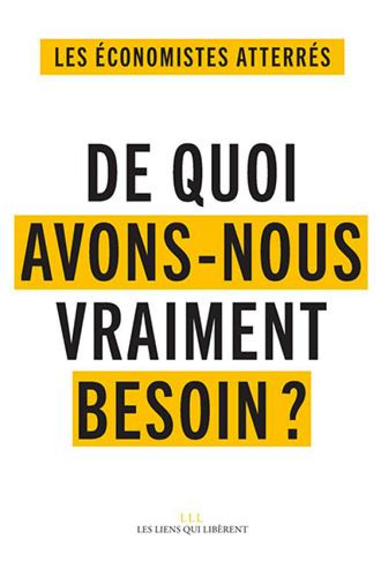 DE QUOI AVONS-NOUS VRAIMENT BE - ECONOMISTES ATTERRES - LIENS LIBERENT