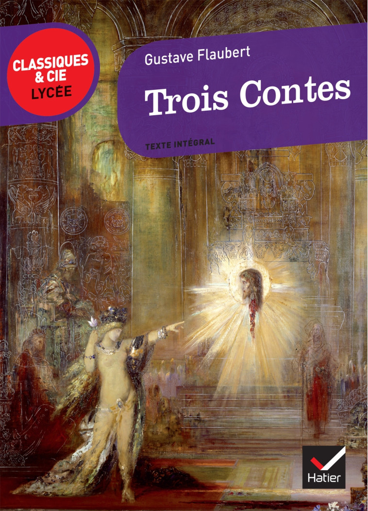 Trois contes - Gustave Flaubert - HATIER