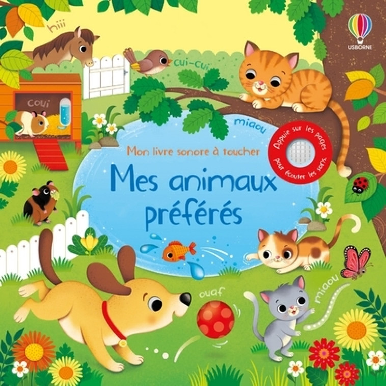 Mes animaux préférés - Mon livre sonore à toucher - Dès 1 an - Sam Taplin, Federica Iossa, Claire Ever, Anthony Marks, Véronique Duran - USBORNE