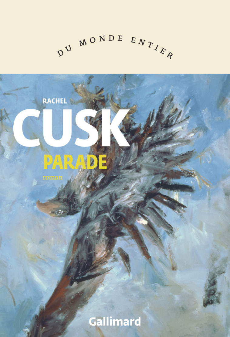 Parade -  RACHEL CUSK, Rachel Cusk, Blandine Longre - GALLIMARD