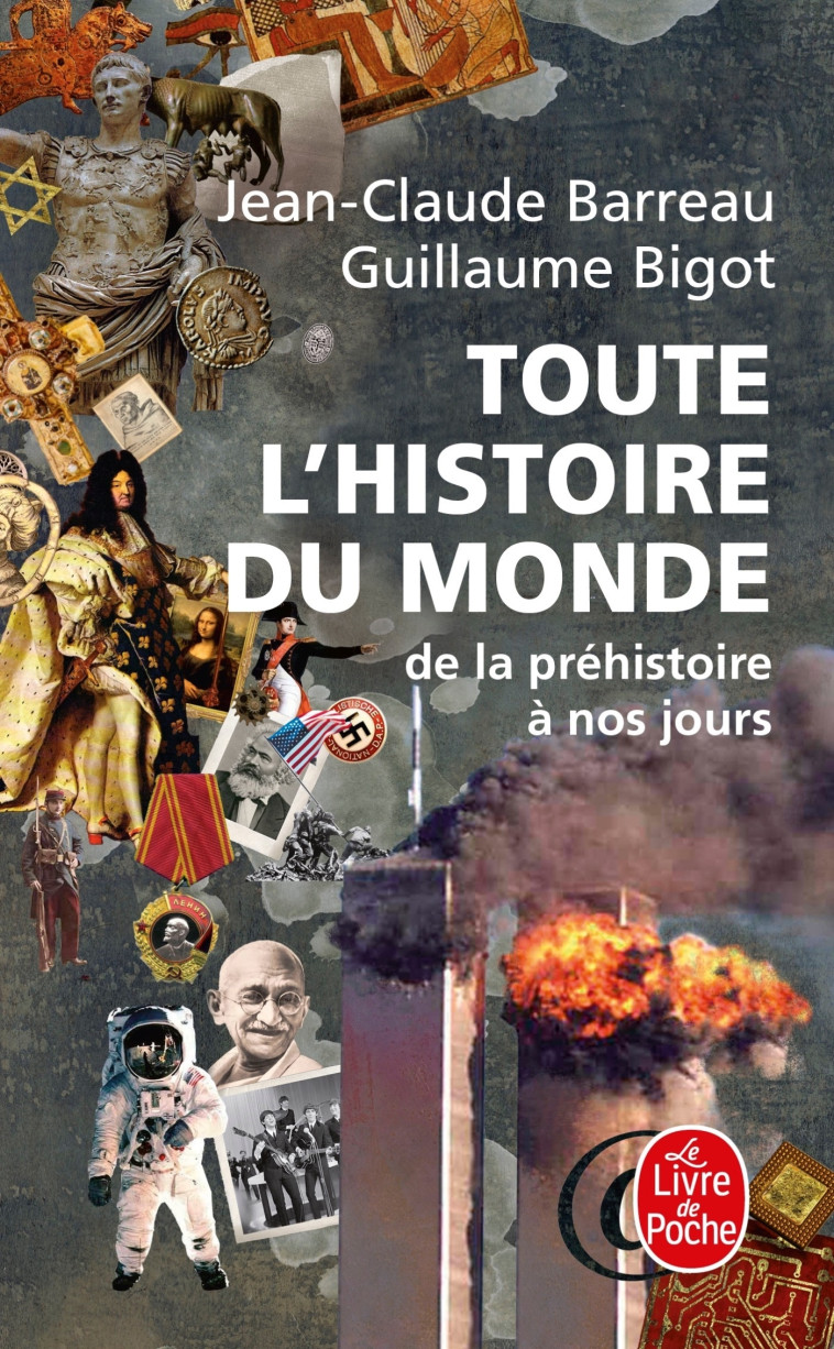 Toute l'histoire du monde - Jean-Claude Barreau, Guillaume Bigot - LGF