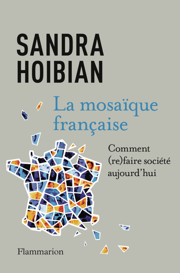 La mosaïque française -  SANDRA HOIBIAN, Sandra Hoibian - FLAMMARION