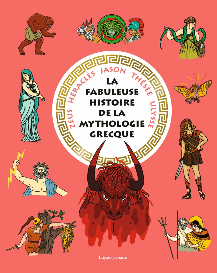 La fabuleuse histoire de la mythologie grecque - CHRISTIANE LAVAQUERIE KLEIN, Laurence Paix-Rusterholtz, Olivia Sautreuil - BAYARD JEUNESSE