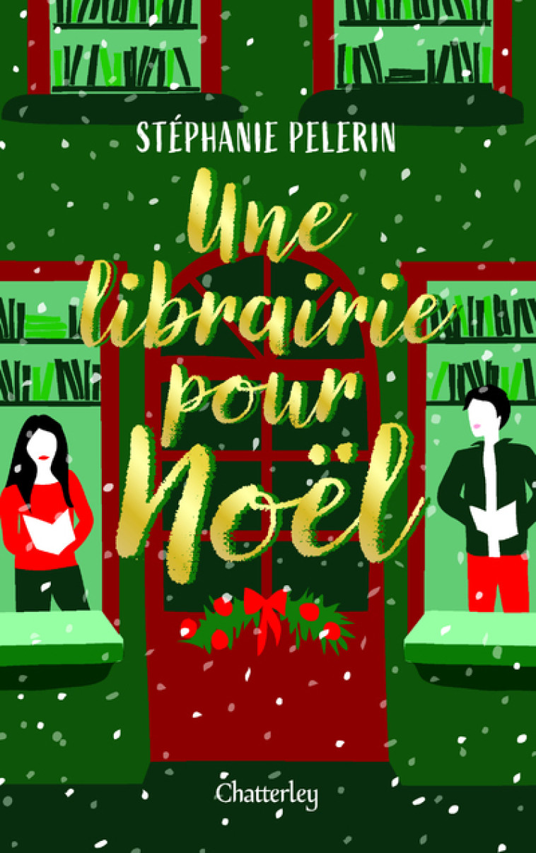 Une librairie pour Noël - STEPHANIE PELERIN - CHATTERLEY