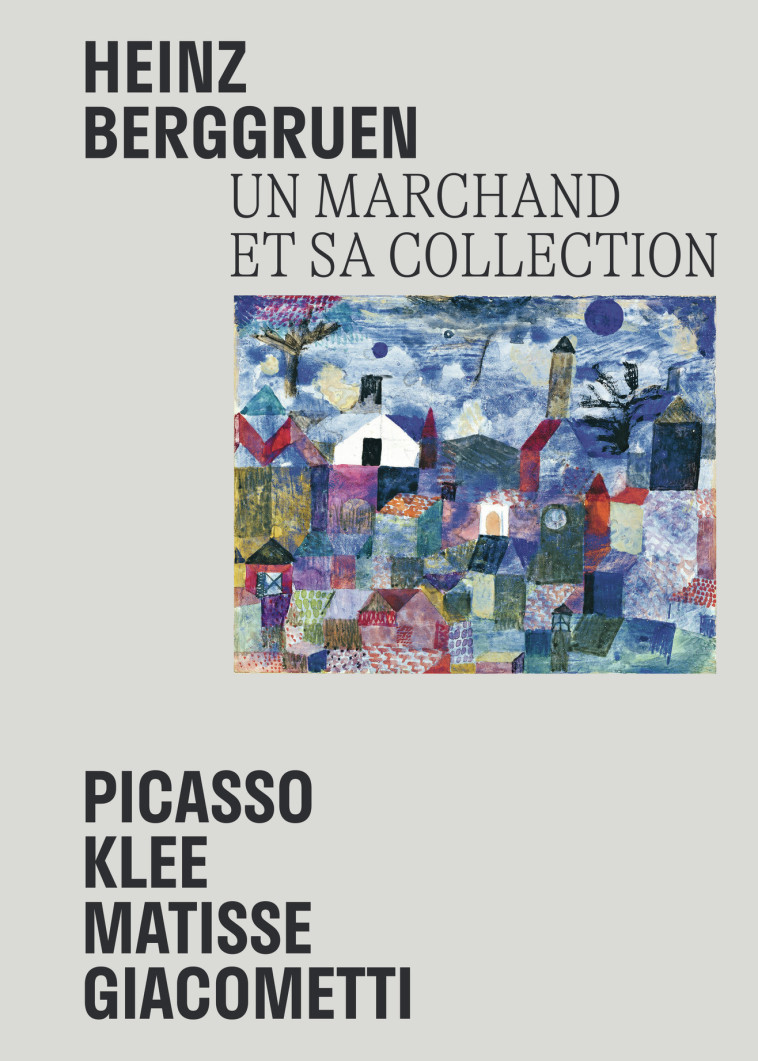 Heinz Berggruen - Un marchand et sa collection -  Collectif - FLAMMARION