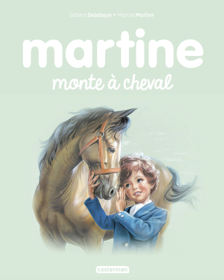 Martine monte à cheval - Gilbert Delahaye, Marcel Marlier - CASTERMAN