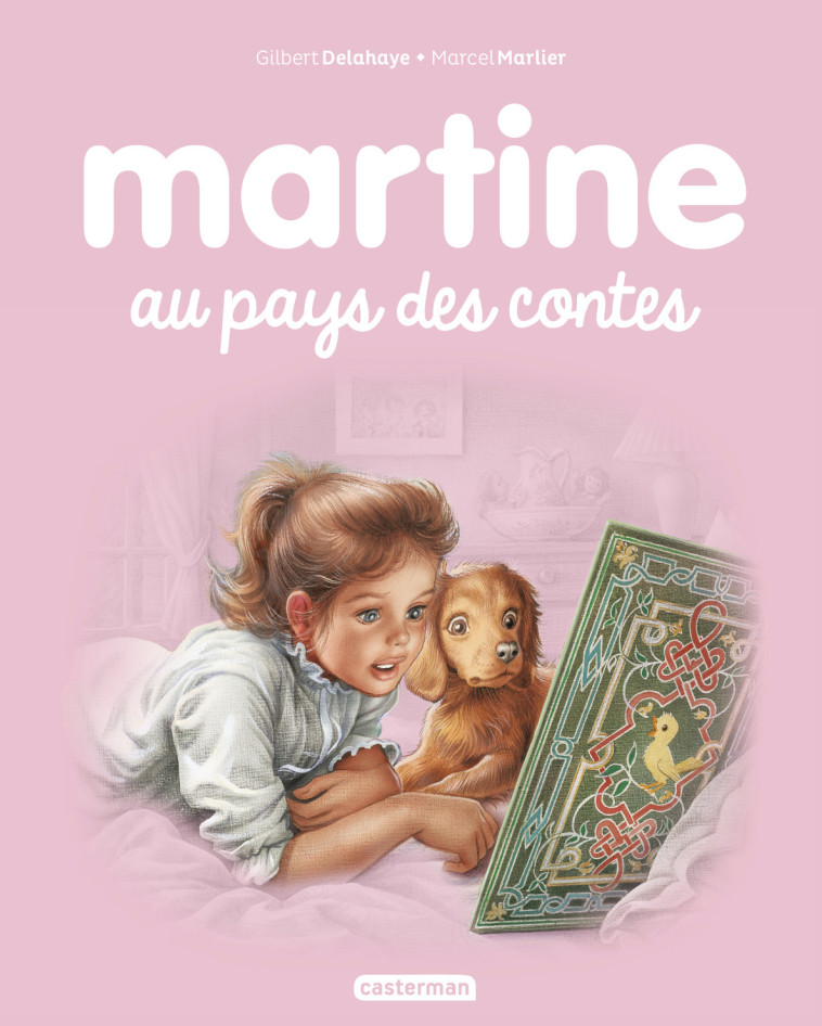 Martine au pays des contes - Gilbert Delahaye, Jean-Louis Marlier, Marcel Marlier - CASTERMAN