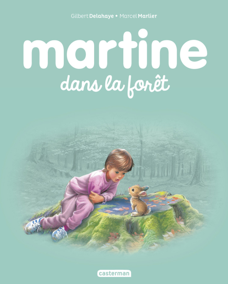 Martine dans la forêt - Gilbert Delahaye, Marcel Marlier - CASTERMAN