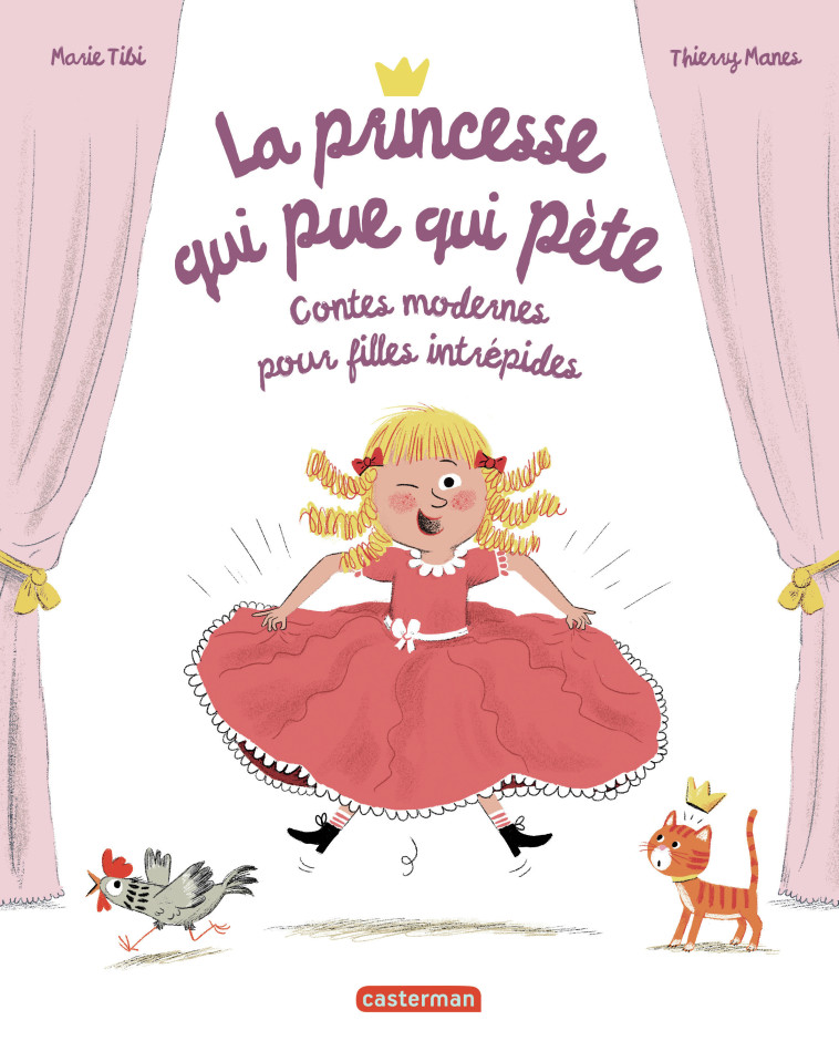 La princesse qui pue qui pète - Marie Tibi, Thierry MANÈS - CASTERMAN