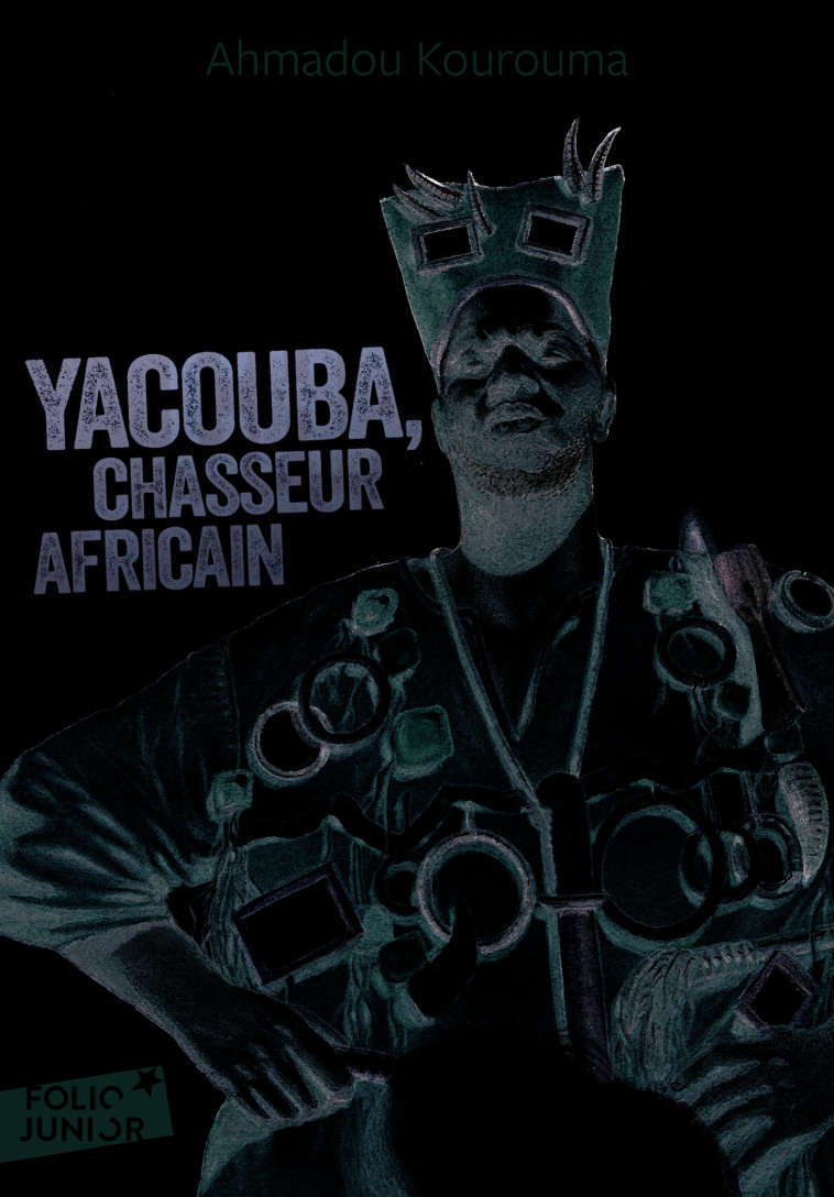 Yacouba, chasseur africain - Ahmadou Kourouma, Claude et Denise Millet - GALLIMARD JEUNE