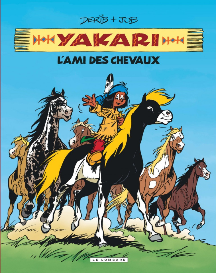 Intégrale Yakari, l'ami des animaux - Tome 1 - Yakari, l'ami des chevaux - DERIB DERIB, JOB JOB,  DERIB,  JOB - LOMBARD