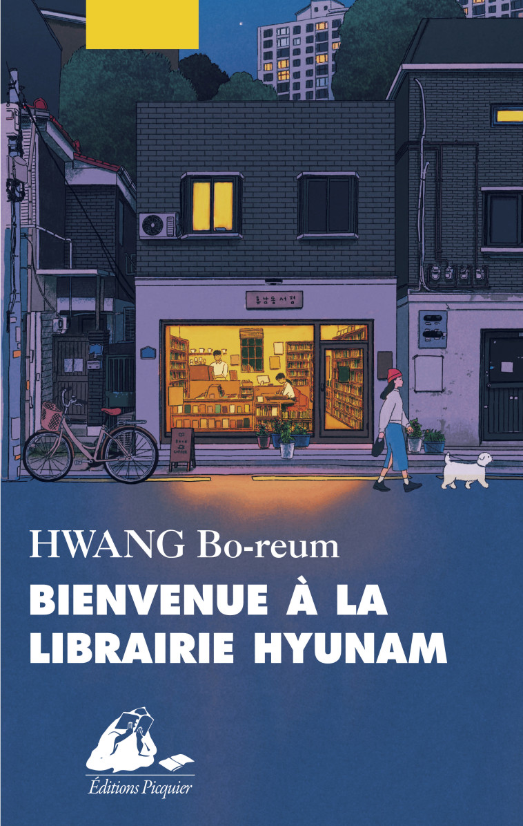 Bienvenue à la librairie Hyunam - Bo-reum HWANG, Hyonhee Lee, Isabelle Ribadeau Dumas - PICQUIER