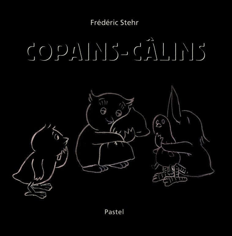 copains calins - Frédéric Stehr - EDL