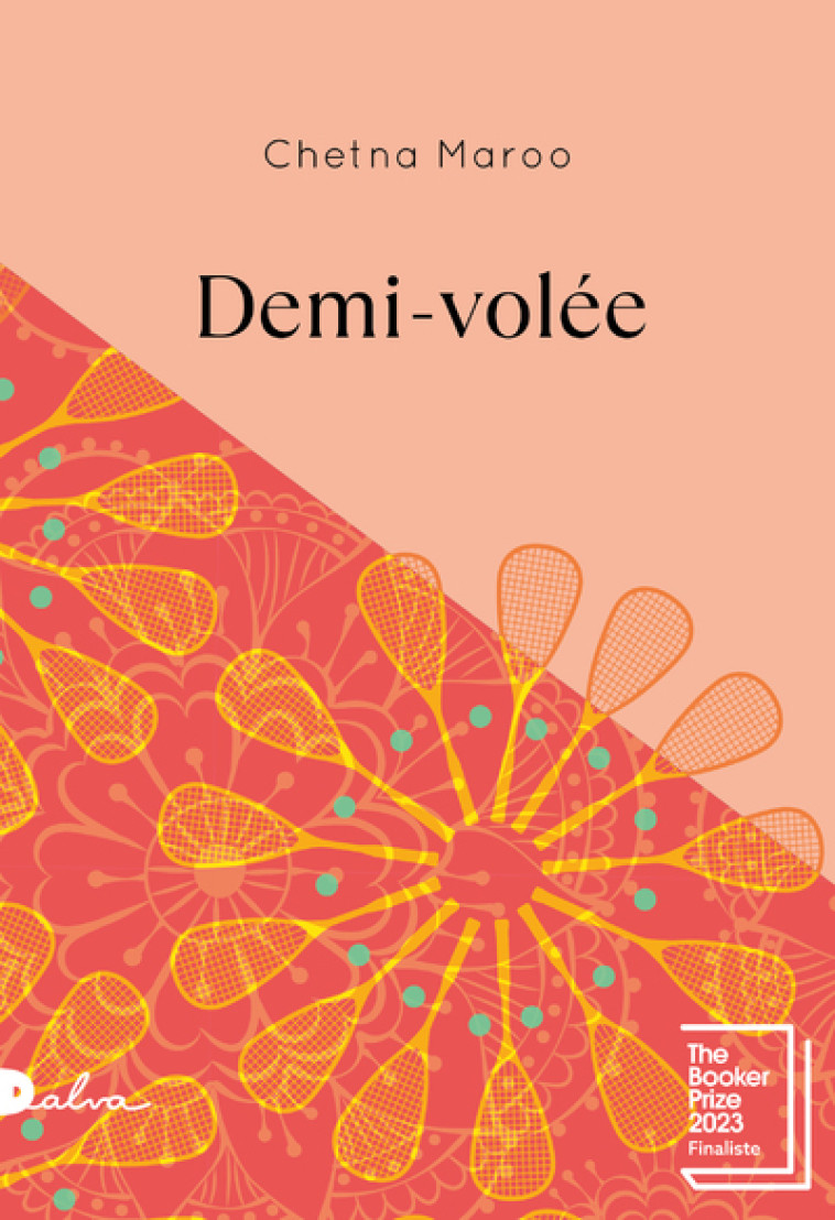 Demi-volée - Chetna MAROO, Madeleine Nasalik - DALVA