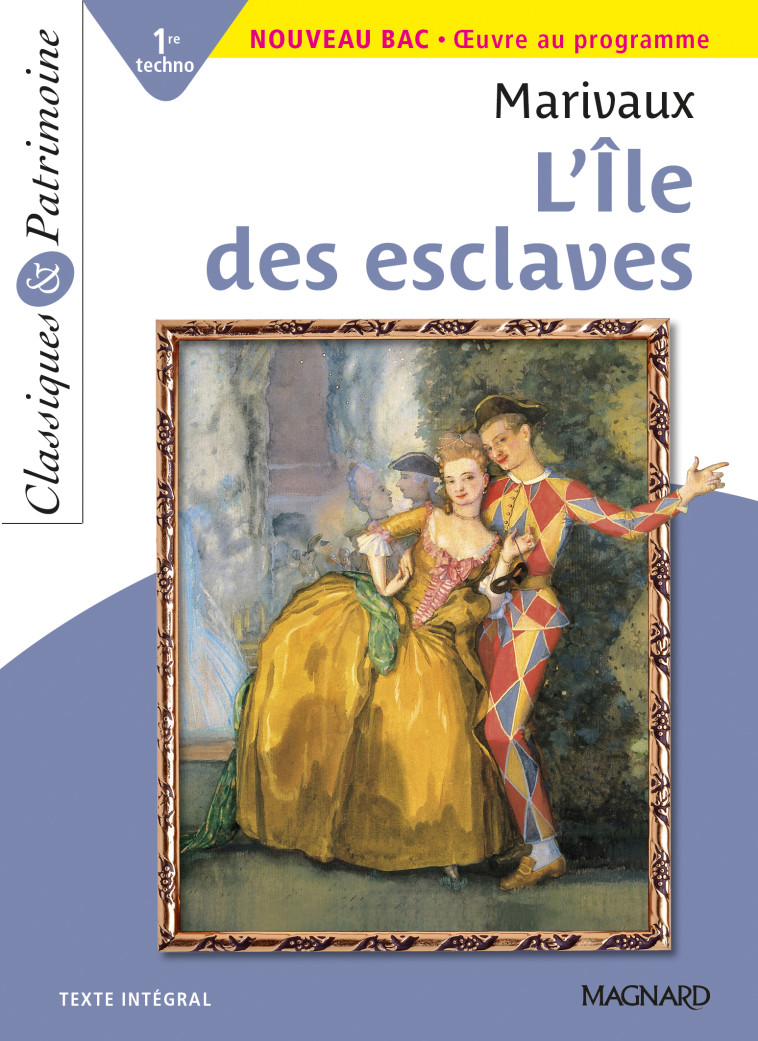 L'Île des esclaves - Classiques et Patrimoine - Pierre Marivaux, Stéphane Maltère - MAGNARD