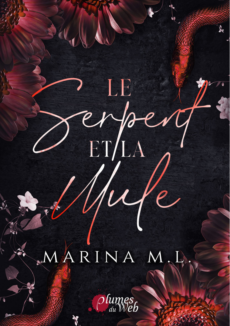 LE SERPENT ET LA MULE -  M. L. MARINA,  MARINA M. L. - PLUMES DU WEB