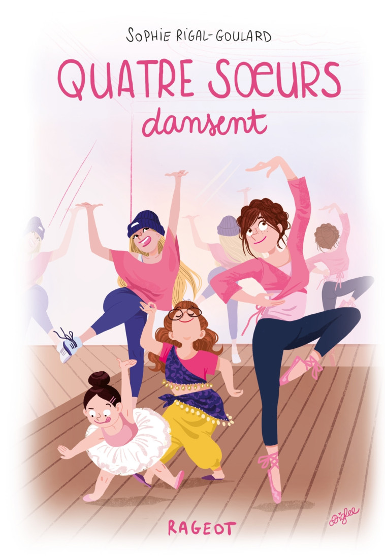 Quatre soeurs dansent - Sophie Rigal-Goulard - RAGEOT