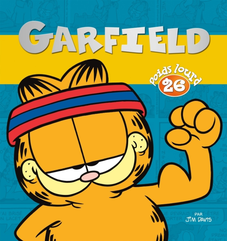 Garfield Poids lourd - Tome 26 - Jim DAVIS - PRESSES AVENTUR