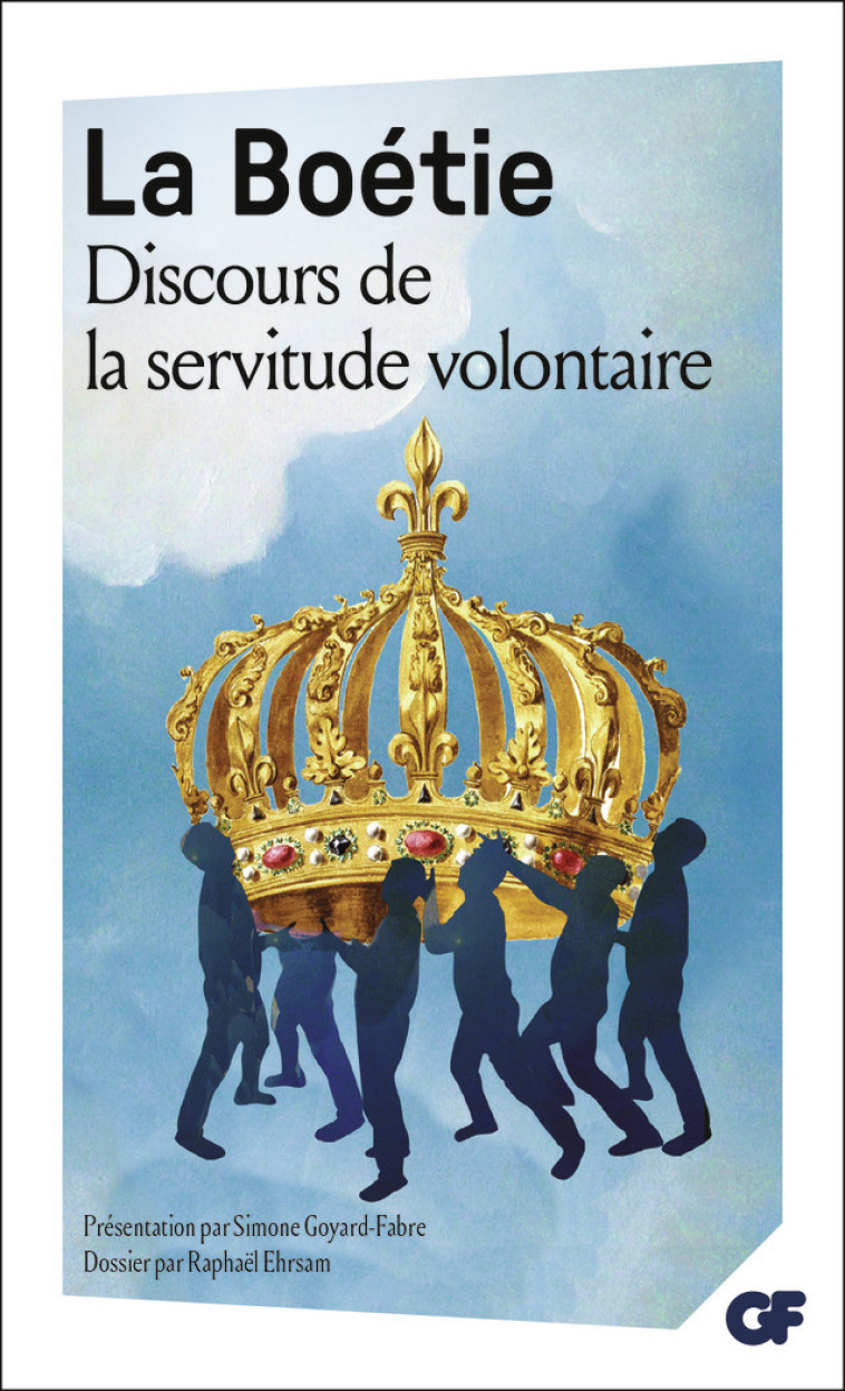 Discours de la servitude volontaire - Etienne de La Boétie, Simone Goyard-Fabre - FLAMMARION