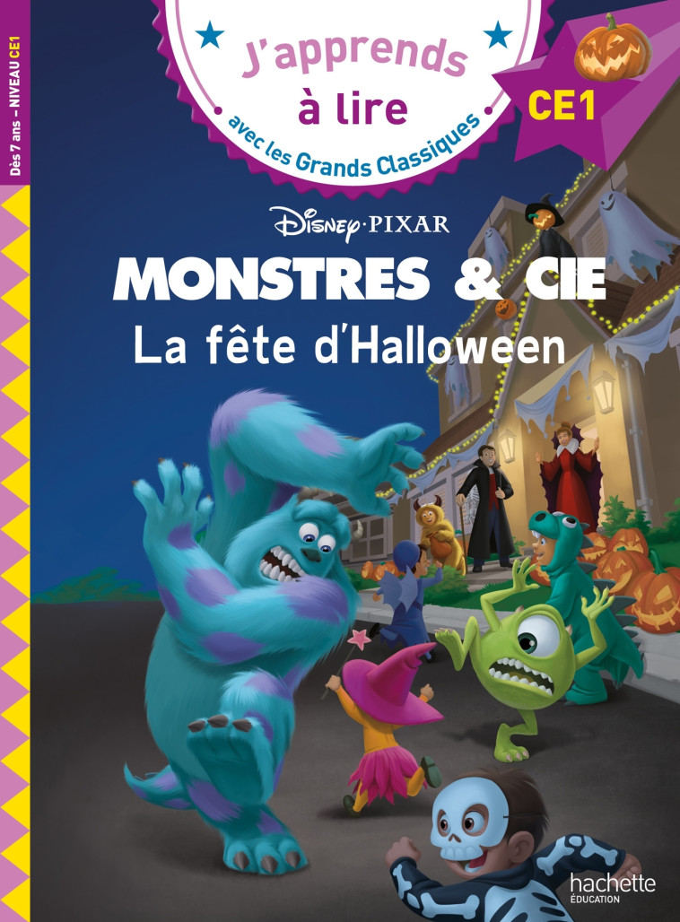 Disney - Monstres et cie - La fête d'halloween,  CE1 - Isabelle Albertin - HACHETTE EDUC