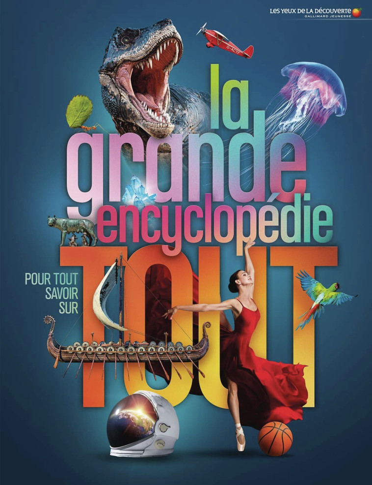 La grande encyclopédie pour tout savoir sur tout -  COLLECTIFS JEUNESSE,  Collectif - GALLIMARD JEUNE