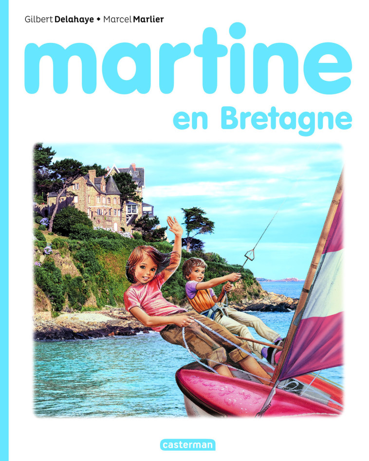 Martine en Bretagne -  GILBERT DELAHAYE / MARCEL MARLIER, Marcel Marlier, Gilbert Delahaye - CASTERMAN