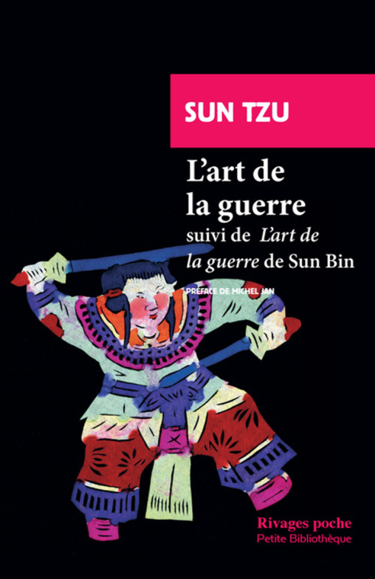 L'art de la guerre - Sun Bin, Sun Tzu, Michel Jan, Lidia Breda, Tang Jialong - RIVAGES