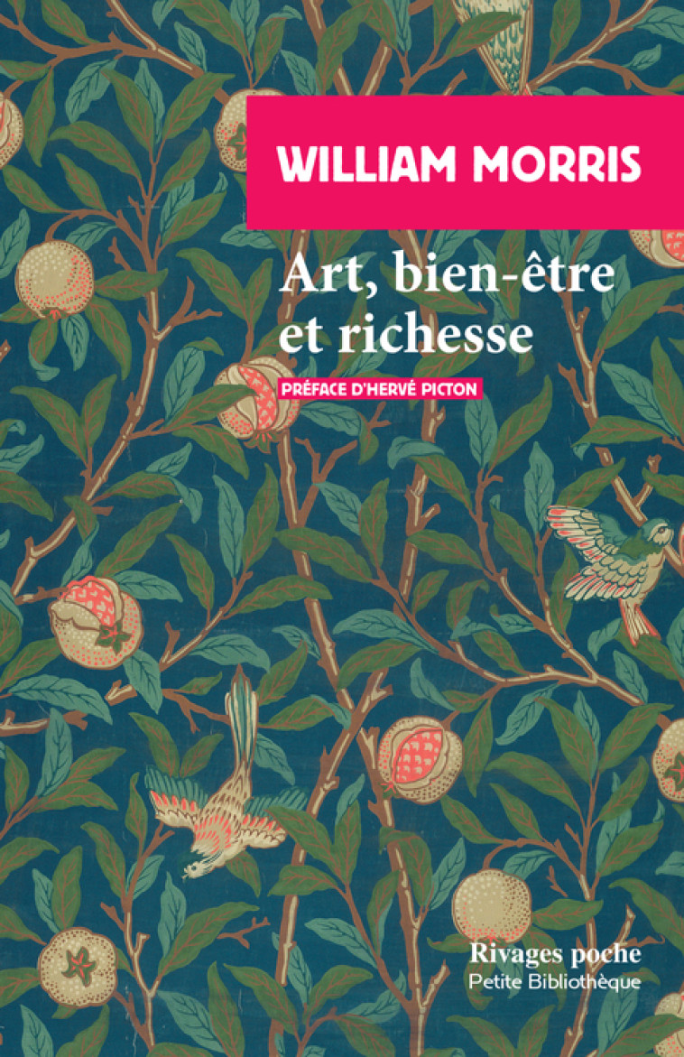 Art, bien-être et richesse - William MORRIS, Hervé Picton - RIVAGES