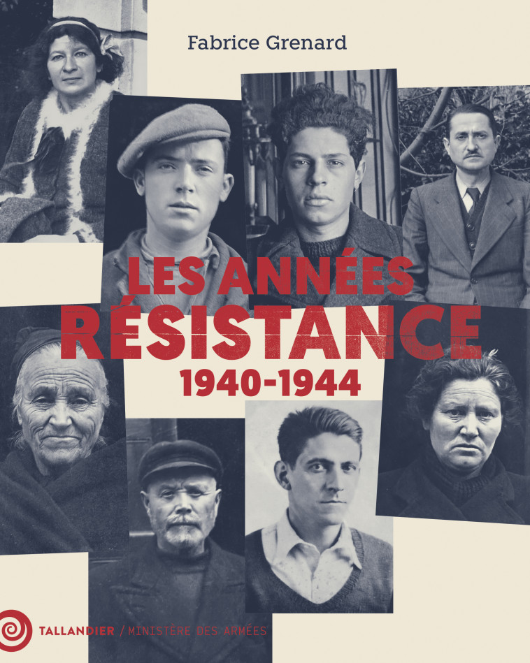 Les années résistance - Fabrice Bourrée, Fabrice Grenard, Frantz Malassis - TALLANDIER