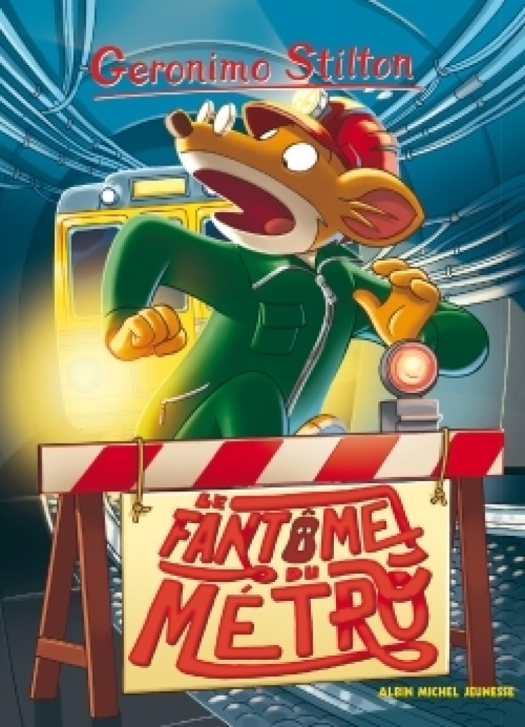 Le Fantôme du métro - Geronimo Stilton, Titi Plumederat - ALBIN MICHEL