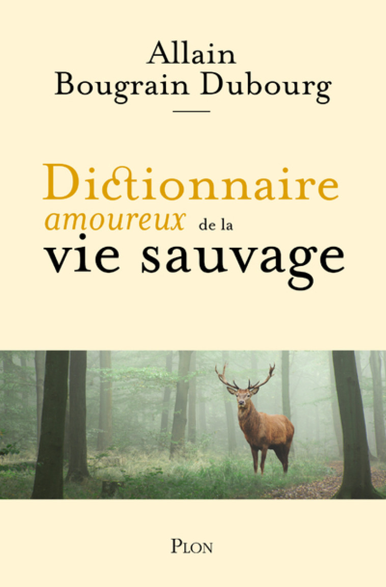 Dictionnaire amoureux de la vie sauvage - Allain Bougrain Dubourg, Alain Bouldouyre - PLON