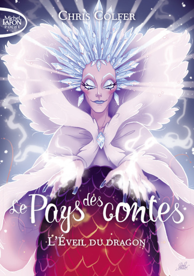 Le pays des contes - tome 3 L'éveil du dragon - Chris Colfer, Cyril Laumonier - MICHEL LAFON PO