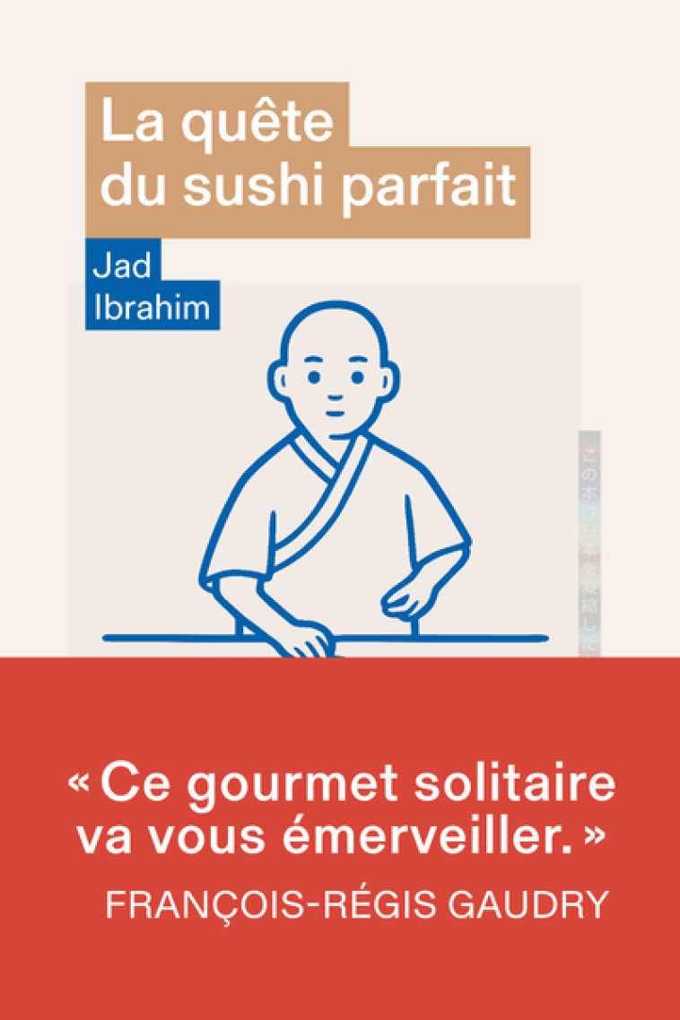 La quête du sushi parfait - Jad Ibrahim, François-Régis Gaudry - ARENES