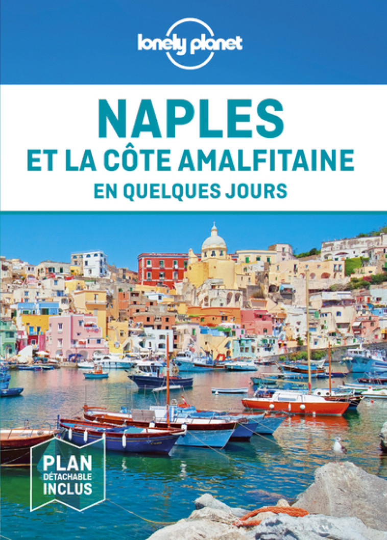 Naples et la côte amalfitaine En Quelques Jours 2ed - Lonely Planet Lonely Planet - LONELY PLANET