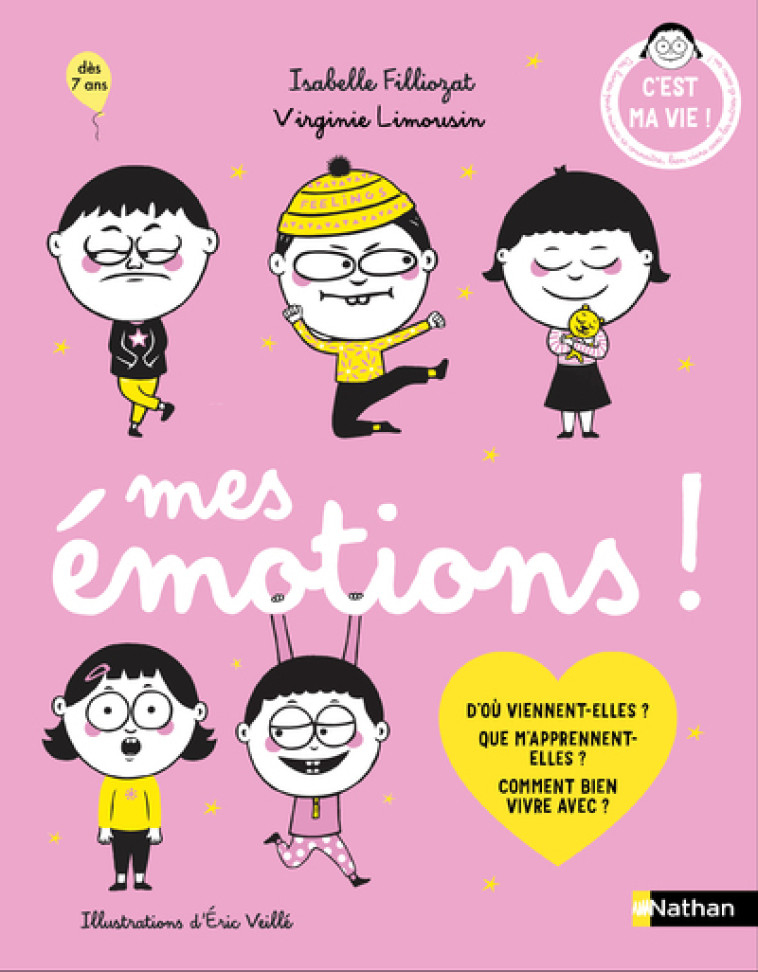 Mes émotions ! - Isabelle Filliozat, Virginie Limousin, Éric Veillé - NATHAN