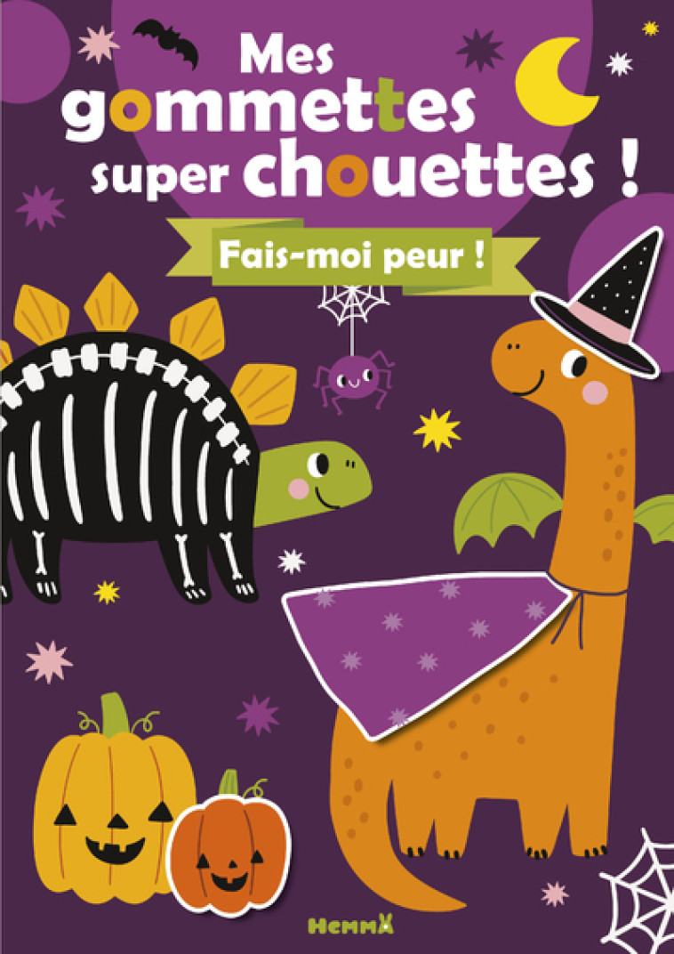 Mes gommettes super chouettes ! Fais-moi peur ! - Collectif Collectif,  Collectif - HEMMA